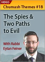 The Spies & Two Paths to Evil