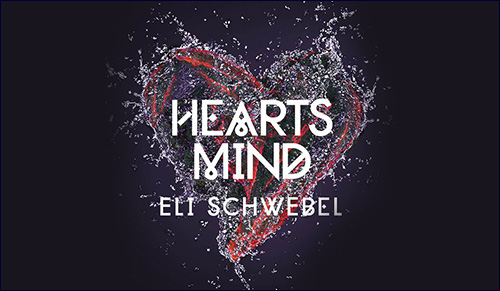 Album cover: Hearts Mind; Eli Schwebel