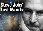Steve Jobs' Last Words