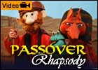 Passover Rhapsody
