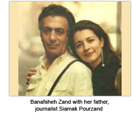 Banafsheh Zand with her father, journalist Siamak Pourzand.