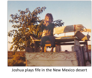 Joshua plays fife in the New Mexico desert